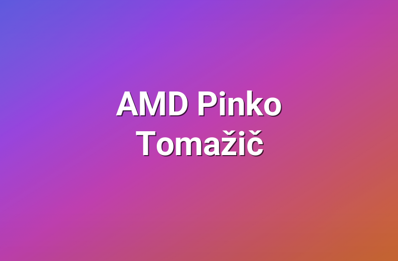 AMD Pinko Tomažič