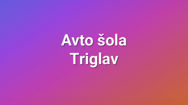 Avto šola Triglav