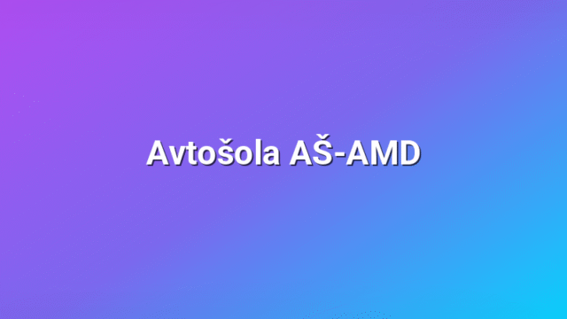 Avtošola AŠ-AMD