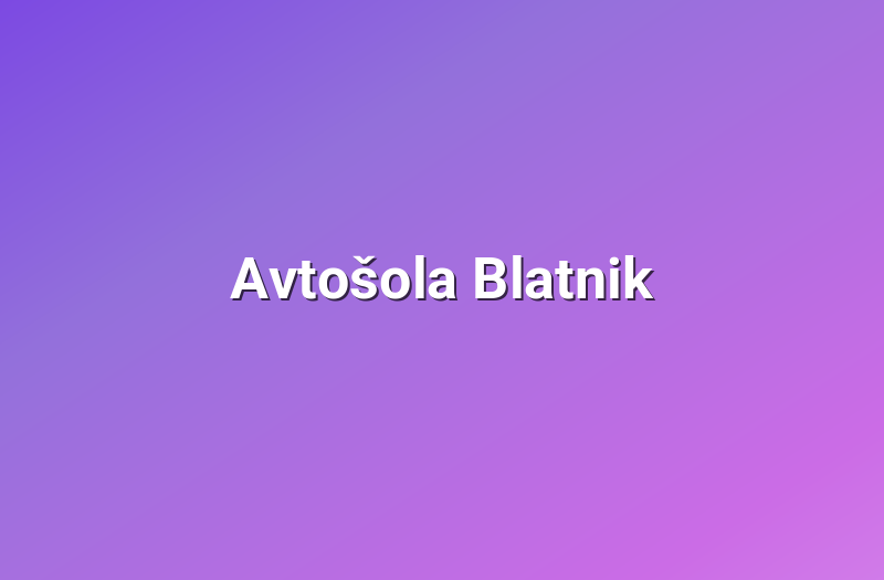Avtošola Blatnik