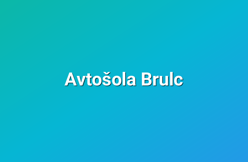 Avtošola Brulc