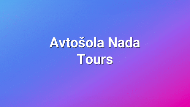 Avtošola Nada Tours