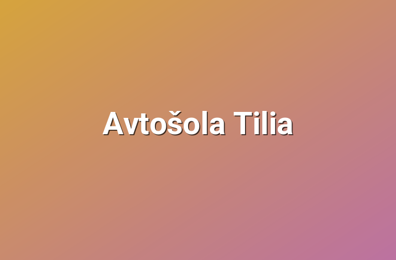 Avtošola Tilia