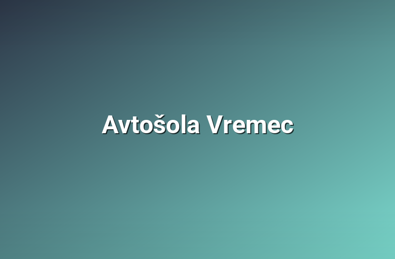Avtošola Vremec