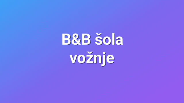 B&B šola vožnje