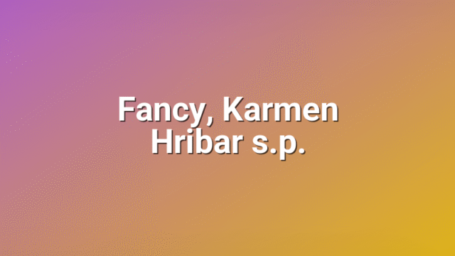Fancy, Karmen Hribar s.p.