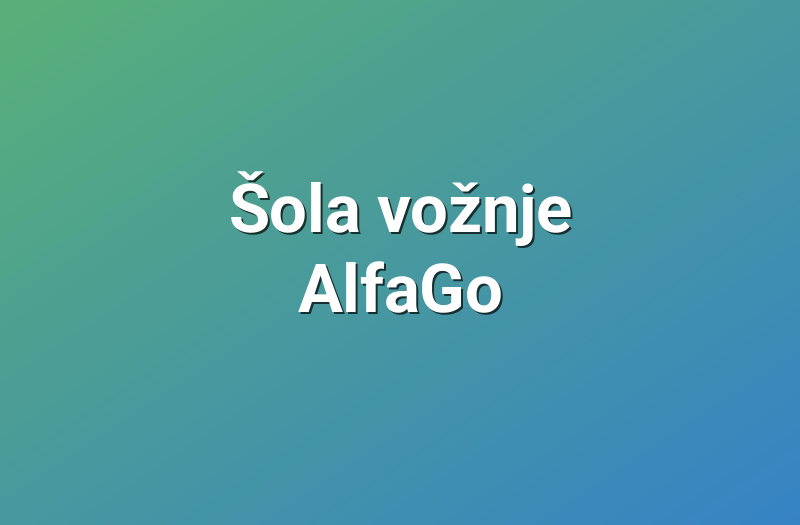 Šola vožnje AlfaGo
