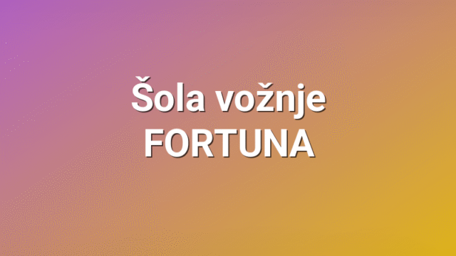 Šola vožnje FORTUNA