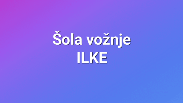 Šola vožnje ILKE
