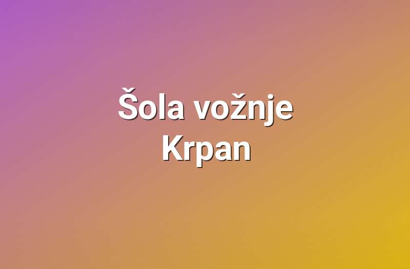 Šola vožnje Krpan