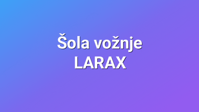 Šola vožnje LARAX