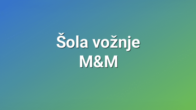 Šola vožnje M&M