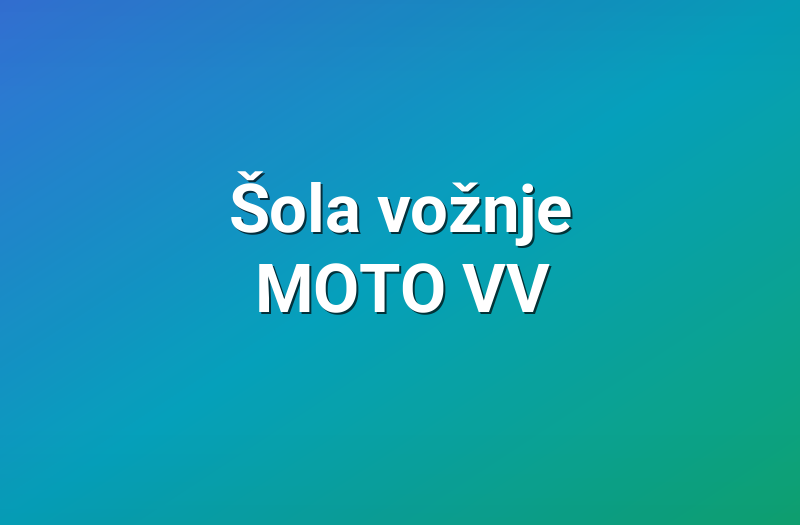 Šola vožnje MOTO VV