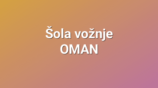 Šola vožnje OMAN