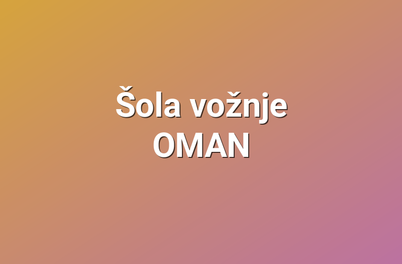 Šola vožnje OMAN