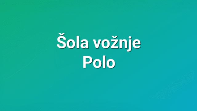 Šola vožnje Polo