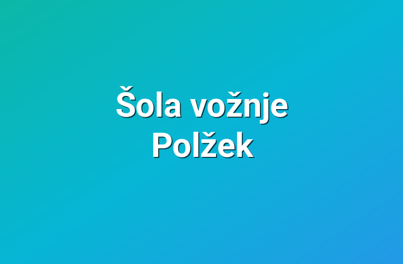Šola vožnje Polžek