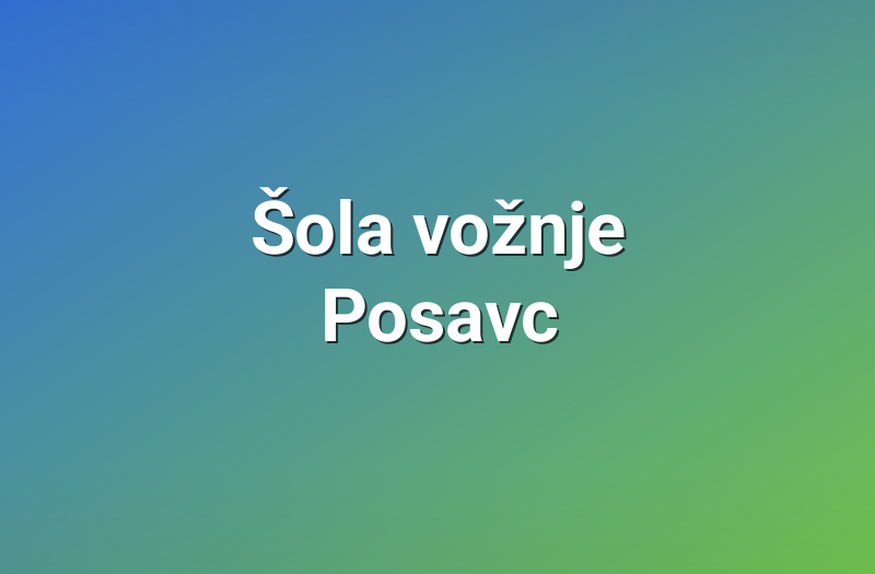 Šola vožnje Posavc