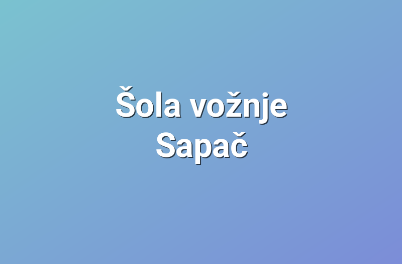 Šola vožnje Sapač