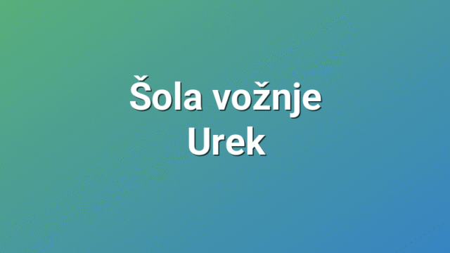 Šola vožnje Urek