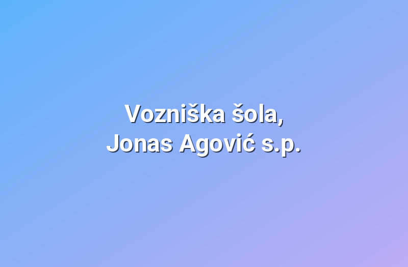 Vozniška šola, Jonas Agović s.p.