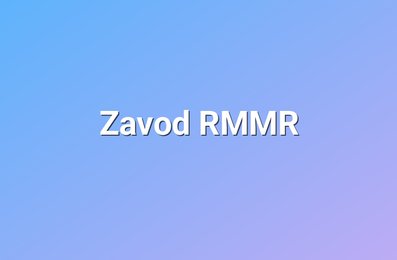 Zavod RMMR